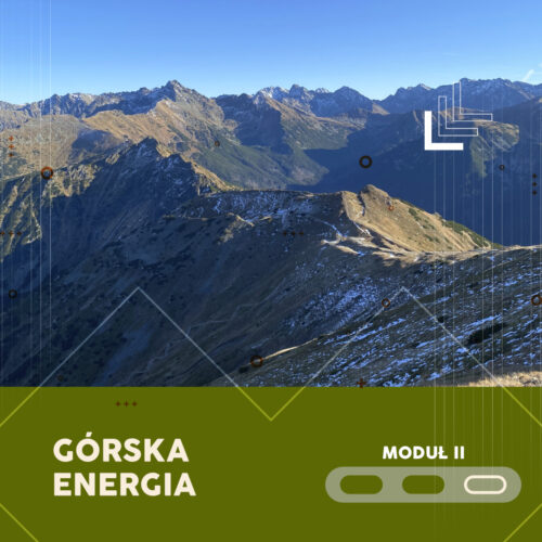 GÓRSKA ENERGIA: MODUŁ II