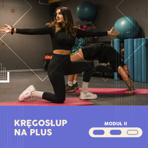 KRĘGOSŁUP NA PLUS: MODUŁ II