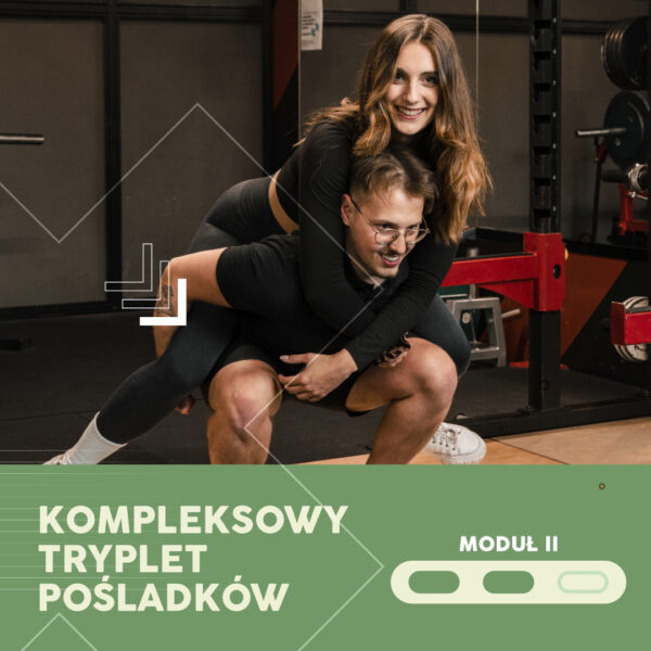 KOMPLEKSOWY TRYPLET POŚLADKÓW: MODUŁ II